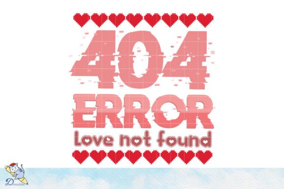 404 ERROR Love Not Found: A Digital Art Guide